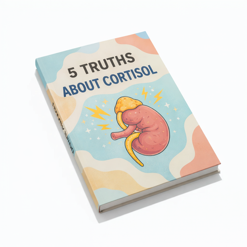 E-Book - "5 Truths About CORTISOL"